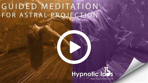 hipnotube|Hypnosis for Astral Projection (Out of Body Experience).